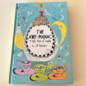 The Awe Manac A Daily Dose of Wonder by Jill Badonsky